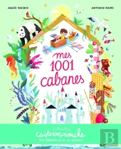 Casterminouche : Mes 1001 Cabanes