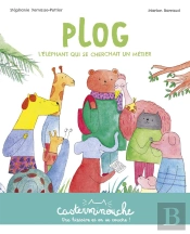 Casterminouche : Plog, L'Éléphant Qui Se Cherchait Un Métier