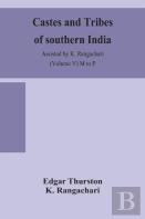 Castes And Tribes Of Southern India. Assisted By K. Rangachari (Volume V) M To P