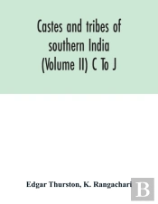 Castes And Tribes Of Southern India (Volume Ii) C To J