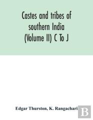 Castes And Tribes Of Southern India (Volume Ii) C To J