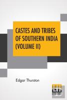 Castes And Tribes Of Southern India (Volume Ii)