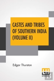 Castes And Tribes Of Southern India (Volume Ii)