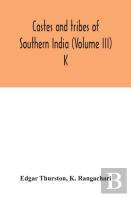 Castes And Tribes Of Southern India (Volume Iii) K