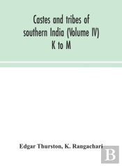 Castes And Tribes Of Southern India (Volume Iv) K To M