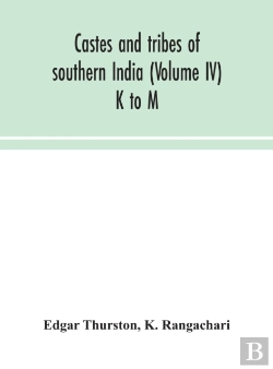 Bertrand.pt - Castes And Tribes Of Southern India (Volume Iv) K To M