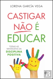 Castigar Não é Educar