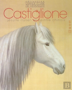 Bertrand.pt - Castiglione, Jesuite Italien Et Peintre Chinois