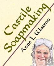 Castile Soapmaking