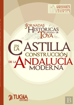 Bertrand.pt - Castilla En La Construccion De La Andalucia Moderna