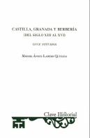 Castilla, Granada Y Berberia (Del Siglo Xii Al Xvi)