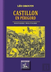 Castillon-En-Périgord, Histoire Militaire