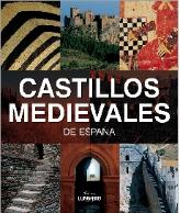 Castillos Medievales De España. Lunwerg Medium
