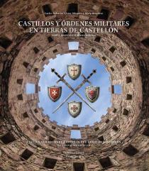 Castillos Y Ordenes Militares En Tierras De Castellon. Templ