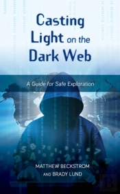 Casting Light On The Dark Web