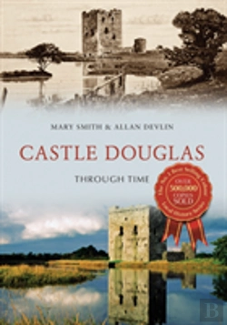 Bertrand.pt - Castle Douglas Through Time