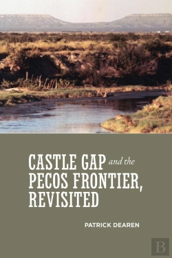 Bertrand.pt - Castle Gap And The Pecos Frontier, Revisited