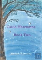 Castle Heartstone Book Two