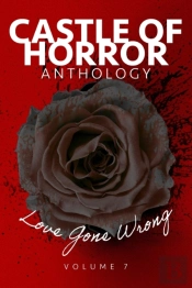 Castle Of Horror Anthology Volume 7