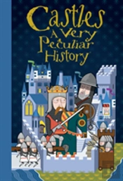 Castles A Very Peculiar History