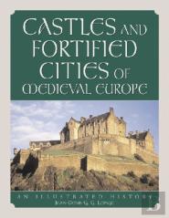 Castles And Fortified Cities Of Medieval Europe