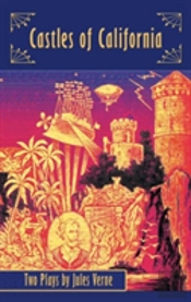 Castles Of California: Two Plays By Jules Verne (Hardback)