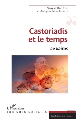 Bertrand.pt - Castoriadis Et Le Temps : Le Kairos