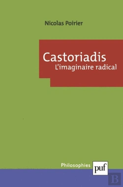 Bertrand.pt - Castoriadis. L'Imaginaire Radical