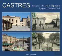 Bertrand.pt - Castres Images De La Belle Epoque, Regard D'Aujourd'Hui
