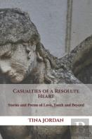 Casualties Of A Resolute Heart