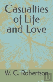Casualties Of Life And Love
