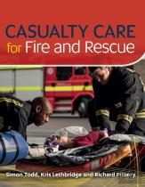 Casualty Care For Fire And Rescue