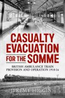 Casualty Evacuation For The Somme