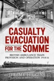 Casualty Evacuation For The Somme