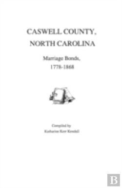 Bertrand.pt - Caswell County, North Carolina, Marriage Bonds, 1778-1868