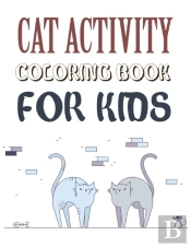 Cat Activity Coloring Book For Kids