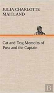 Cat And Dog Memoirs Of Puss And The Captain