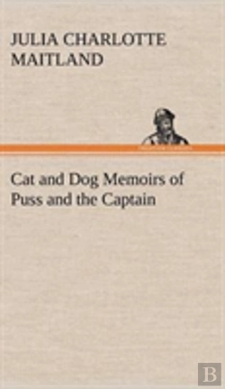 Bertrand.pt - Cat And Dog Memoirs Of Puss And The Captain