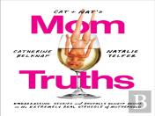 Cat And Nat'S Mom Truths