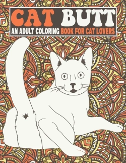 Bertrand.pt - Cat Butt An Adult Coloring Book For Cat Lovers