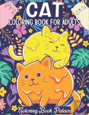 Cat Coloring Book For Adults