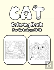 Cat Coloring Book For Girls Ages 10-12
