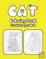 Cat Coloring Book For Girls Ages 10-12