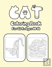 Cat Coloring Book For Girls Ages 10-12