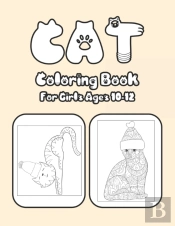 Cat Coloring Book For Girls Ages 10-12