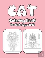 Cat Coloring Book For Girls Ages 10-12