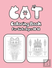 Cat Coloring Book For Girls Ages 10-12
