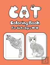 Cat Coloring Book For Girls Ages 10-12