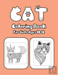 Cat Coloring Book For Girls Ages 10-12