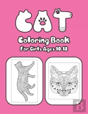 Cat Coloring Book For Girls Ages 10-12